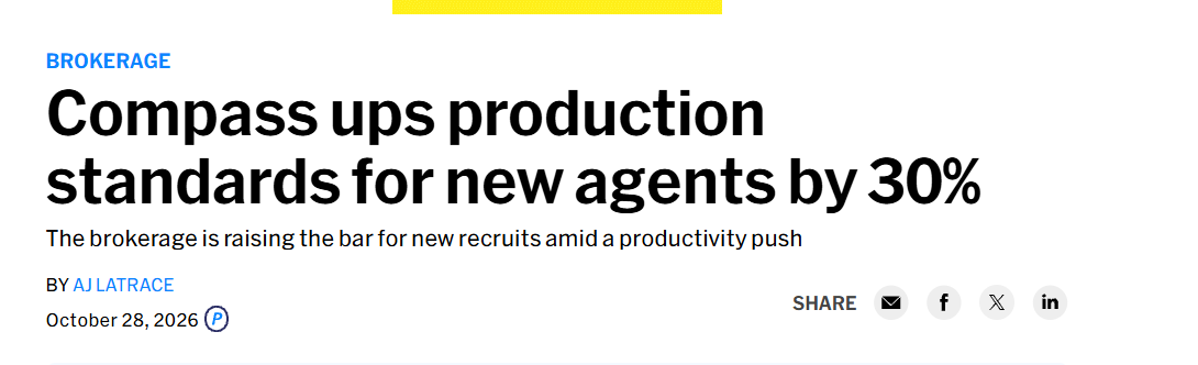 HousingWire: Compass ups production standards for new agents by 30%, October 28, 2026