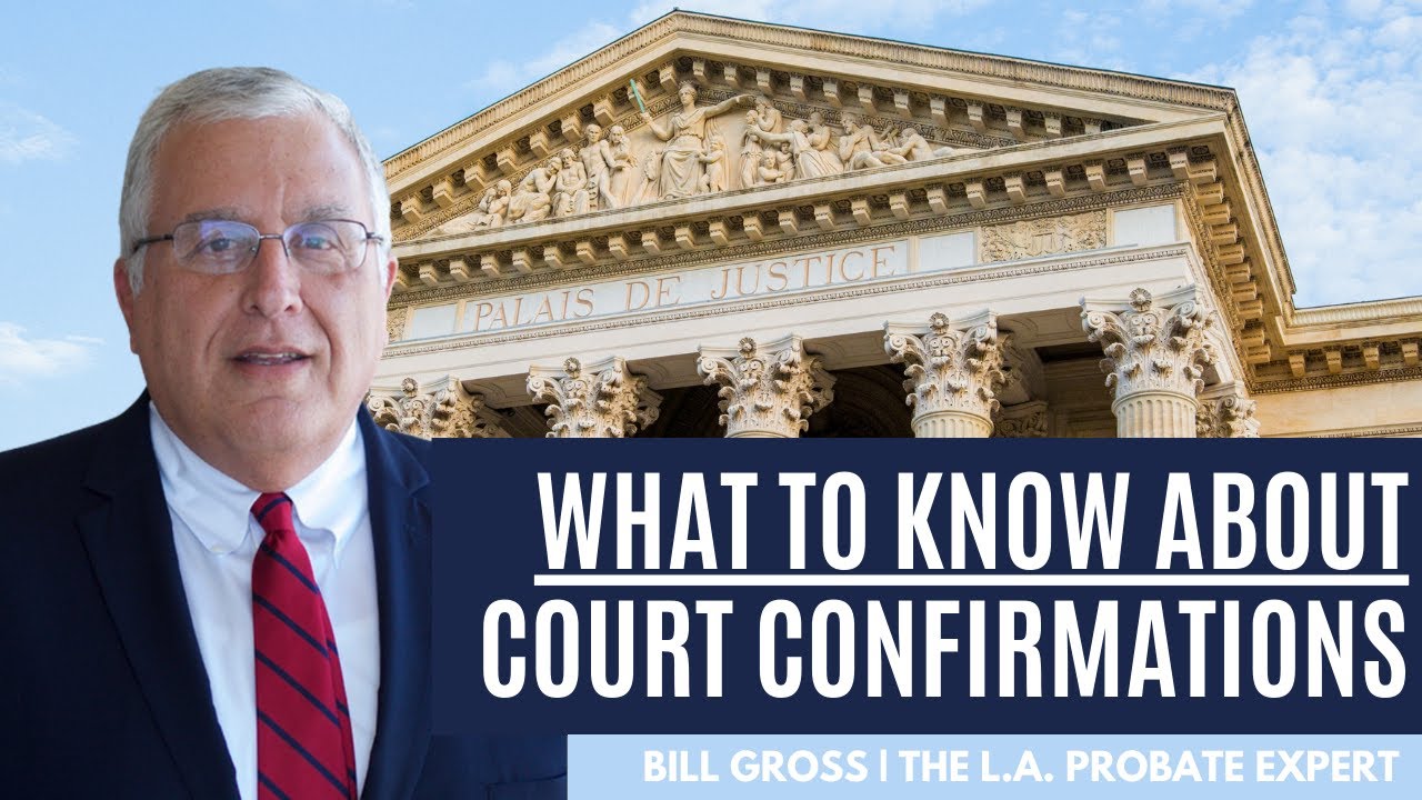 Watch on YouTube: What Does Court Confirmation May Be Required Mean? Is It Required or Not? with Bill Gross