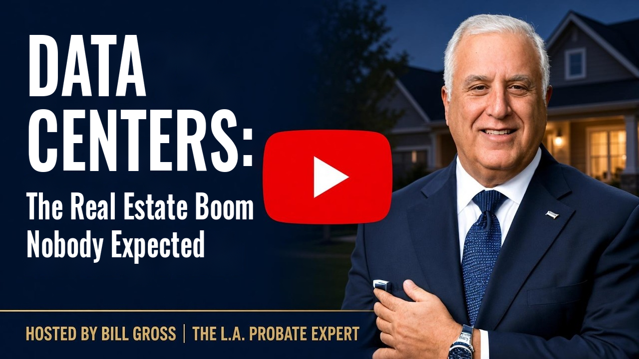 Watch: Data Centers: The Real Estate Boom Nobody Expected — hosted by Bill Gross, The L.A. Probate Expert