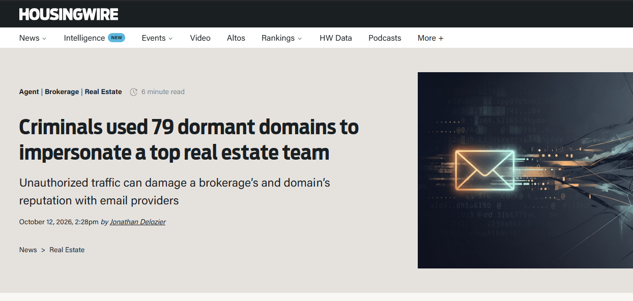 HousingWire: Criminals used 79 dormant domains to impersonate a top real estate team